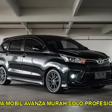 sewa mobil Avanza murah Solo profesional